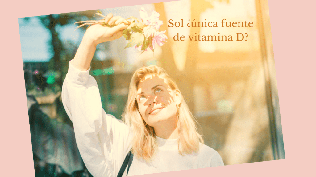 Vitamina D: Un regalo del sol